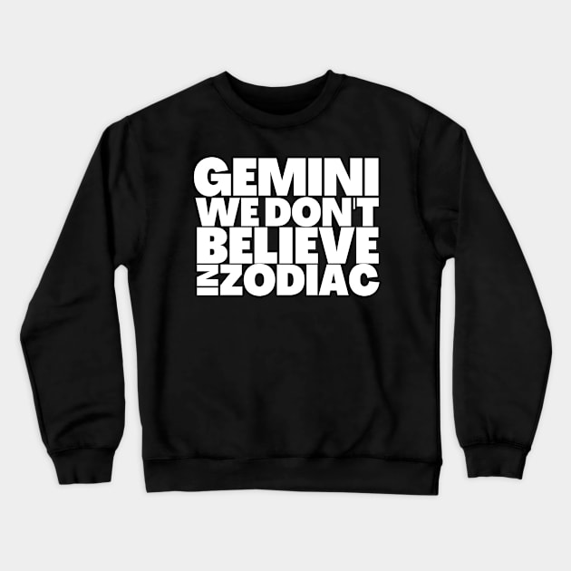 Funny Gemini Birthday Gift Ideas Crewneck Sweatshirt by BubbleMench